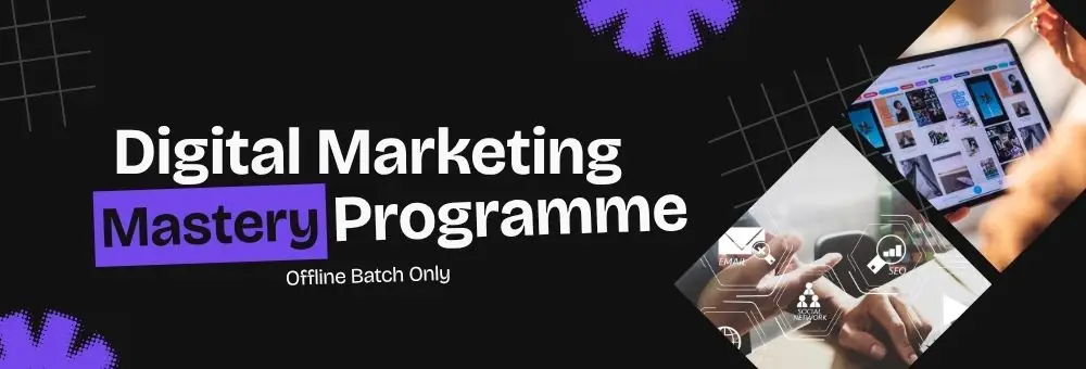 Digital Marketing Mastery Programme